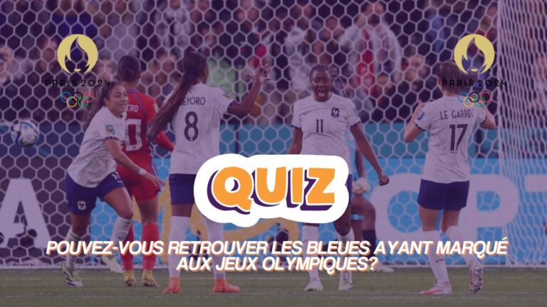 Quiz : Ces Bleues buteuses aux Jeux Olympiques