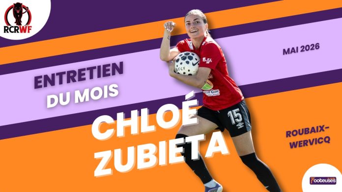 Chloé Zubieta, Roubaix-Wervicq